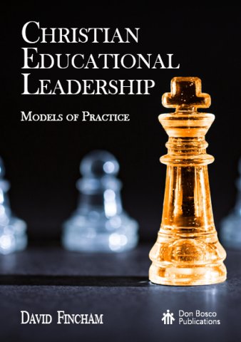 ***NEW RELEASE***Christian Educational Leadership: Models of Practice
